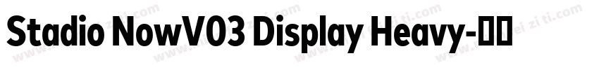 Stadio NowV03 Display Heavy字体转换